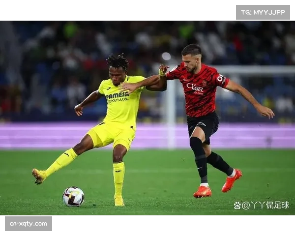 比利亚雷亚尔2-1战胜马略卡,稳固联赛第三位置 比利亚雷亚尔2-1战胜马略卡,稳固联赛第三位置